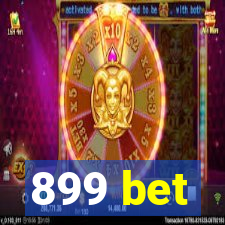 899 bet